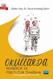 Okullarda Rehberlik ve Psikolojik Danışma - Kolektif