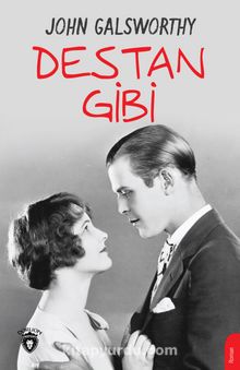 Destan Gibi - John Galsworthy