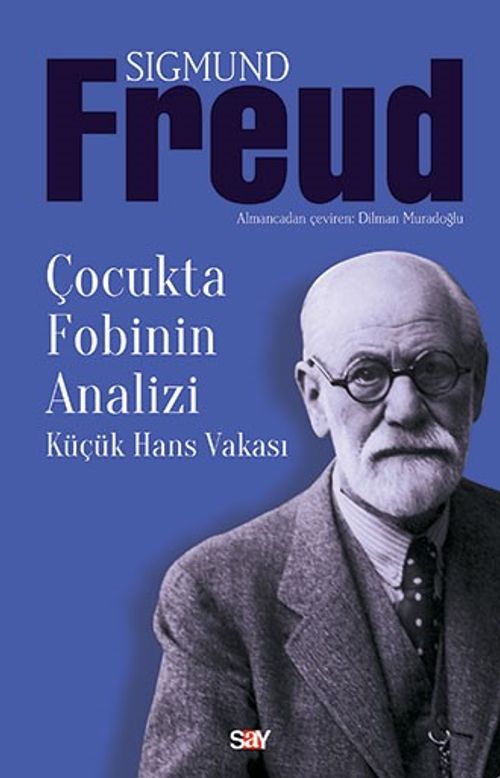 Çocukta Fobinin Analizi & Küçük Hans Vakası