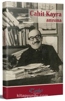 Cahit Kayra Anısına - Bilinmeyen Yazar