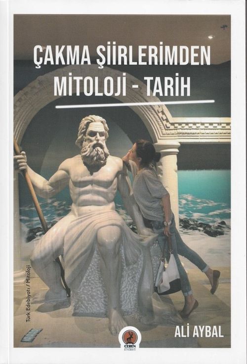 Çakma Şiirlerimden  Mitoloji-Tarih
