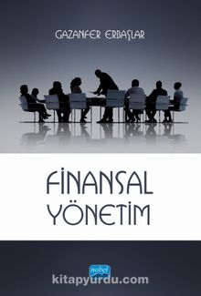 Finansal Yönetim - Gazanfer Erbaşlar