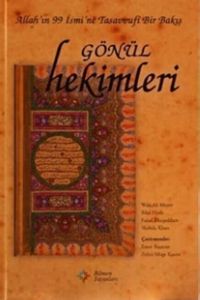 Gönül Hekimleri Allah'ın 99 Ismi'ne Tasavvufi Bir Bakış