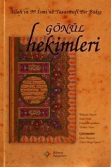 Gönül Hekimleri Allah'ın 99 Ismi'ne Tasavvufi Bir Bakış