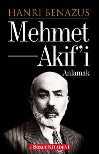 Mehmet Akif'i Anlamak