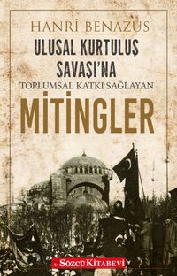 Ulusal Kurtuluş Savaşı’na Toplumsal Katkı Sağlayan Mitingler