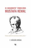 Hz. Muhammed’in izinden Giden Mustafa Kemal