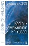 Kadınlık Makamının En Yücesi / Meryem Suresi 2 (16-29. Ayet)