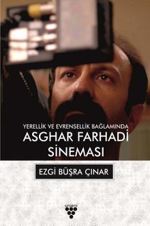 Asghar Farhadi Sineması & Yerellik ve Evrensellik 