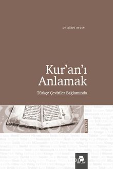Kur’an’ı Anlamak - Şükrü Aydın