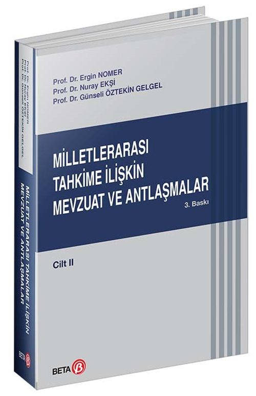 Milletlerarası Tahkime İlişkin Mevzuat ve Antlaşmalar Cilt : II