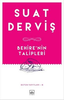 Behire'nin Talipleri / Bütün Yapıtları 8 - Suat Derviş
