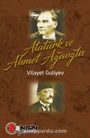 Atatürk ve Ahmet Ağaoğlu