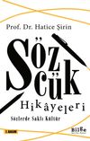 S&ouml;zc&uuml;k Hikayeleri & S&ouml;zlerde Saklı K&uuml;lt&uuml;r