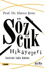 Sözcük Hikayeleri & Sözlerde Saklı Kültür