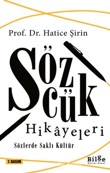 Sözcük Hikayeleri & Sözlerde Saklı Kültür - Hatice Şirin