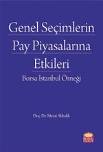 Genel Seçimlerin Pay Piyasalarına Etkileri & Borsa İstanbul Örneği