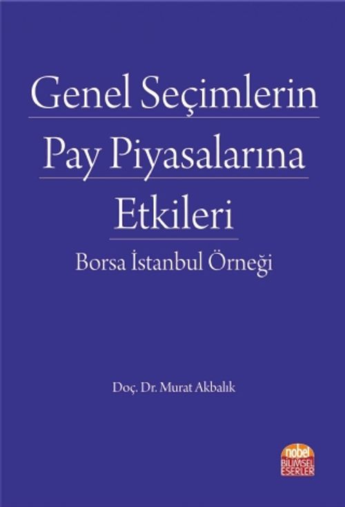 Genel Seçimlerin Pay Piyasalarına Etkileri & Borsa İstanbul Örneği