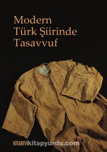 Modern Türk Şiirinde Tasavvuf - Ahmet Karakuş