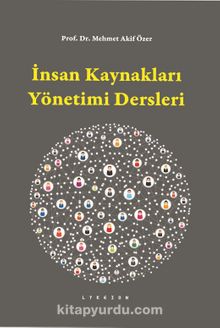 İnsan Hakları Yönetimi Dersleri - Doç. Dr. Mehmet Akif Özer