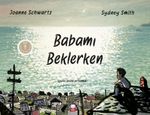 Babamı Beklerken