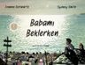 Babamı Beklerken