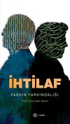 İhtilaf & Farkın Farkındalığı