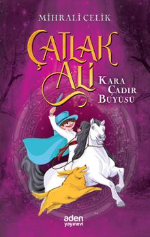 Çatlak Ali / Kara Çadır Büyüsü