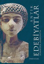 Antik Edebiyatlar & Sümerden Anadolu'ya