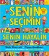 Senin Se&ccedil;imin Senin Hayalin