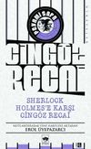 Sherlock Holmes'e Karşı Cing&ouml;z Recai
