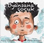 Uyansana Çocuk