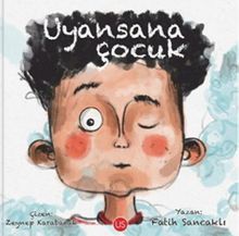 Uyansana Çocuk