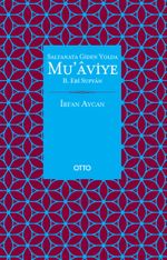 Saltanata Giden Yolda Mu'aviye B. Ebi Sufyan