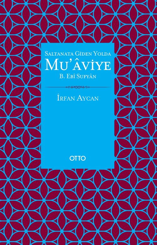 Saltanata Giden Yolda Mu'aviye B. Ebi Sufyan