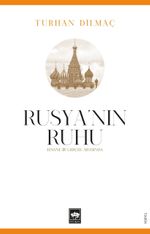 Rusya'nın Ruhu & Efsane İle Gerçek Arasında