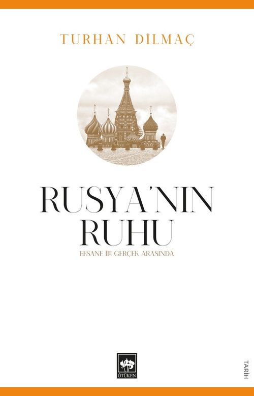 Rusya'nın Ruhu & Efsane İle Gerçek Arasında