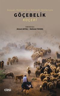 Sosyal, Kültürel ve İktisadî Yönleriyle Göçebelik (Koçeri)