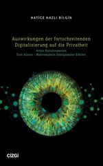 Auswirkungen der fortschreitenden Digitalisierung auf die Privatheit