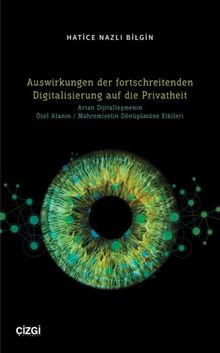 Auswirkungen der fortschreitenden Digitalisierung auf die Privatheit