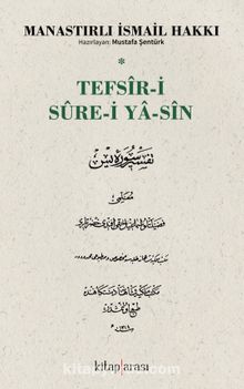 Tefsir-i Sure-i Ya-Sin - Manastırlı İsmail Hakkı