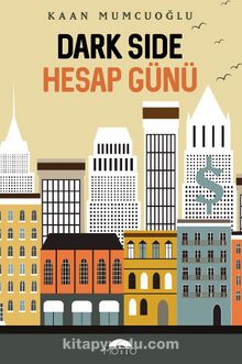 Darkside & Hesap Günü - Kaan Mumcuoğlu