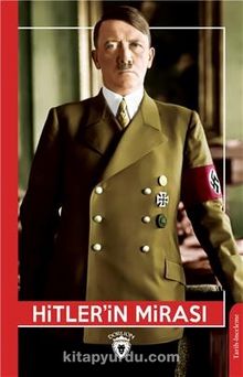 Hitlerin Mirası - Bilinmeyen Yazar