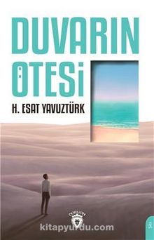 Duvarın Ötesi - H. Esat Yavuztürk