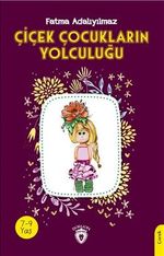 Çiçek Çocukların Yolculuğu
