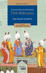 Avusturya Elçisinin Kaleminden Türk Mektupları  / Hatırat Dizisi 2