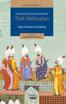 Avusturya Elçisinin Kaleminden Türk Mektupları  / Hatırat Dizisi 2