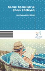 Çocuk, Çocukluk ve Çocuk Edebiyatı