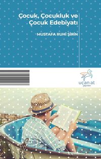 Çocuk, Çocukluk ve Çocuk Edebiyatı