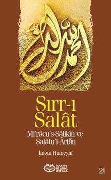 Sırr-ı Salat & Mi'racu's-Salikin ve Salatu'l-Arifin